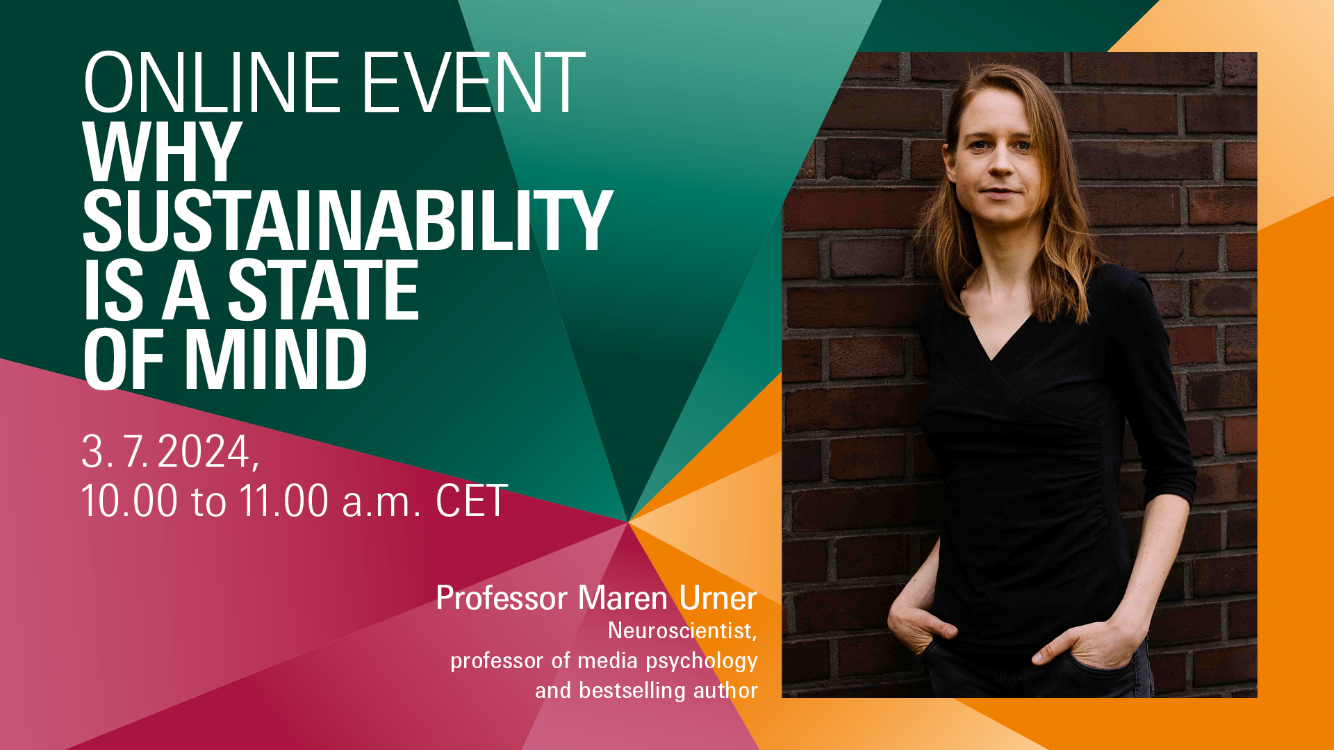 Digital Academy online event on 3 July 2024: Why sustainability always starts in the mind - neuroscientist and Spiegel bestselling author Prof. Dr Maren Urner